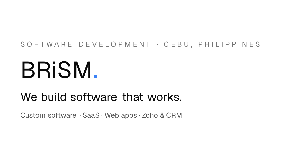 BRISM — Custom Software & SaaS Development, Cebu